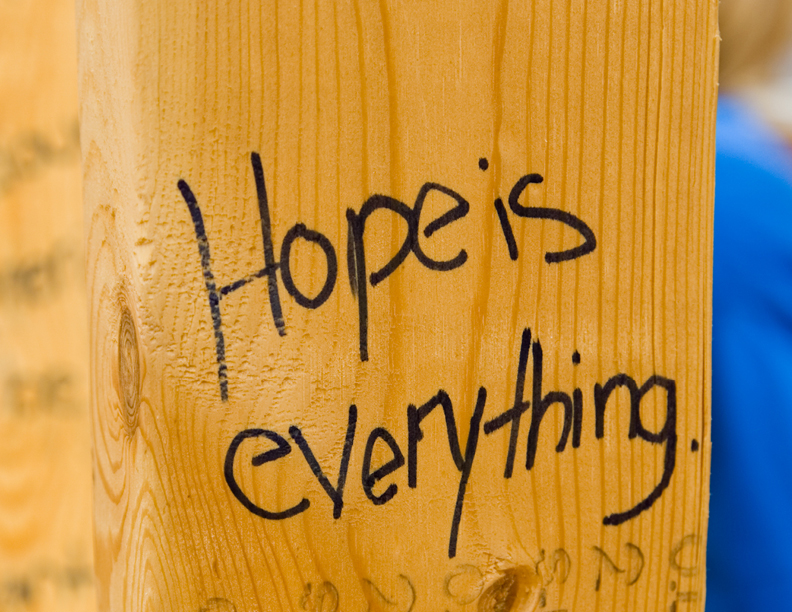 Hope Is Everything.
